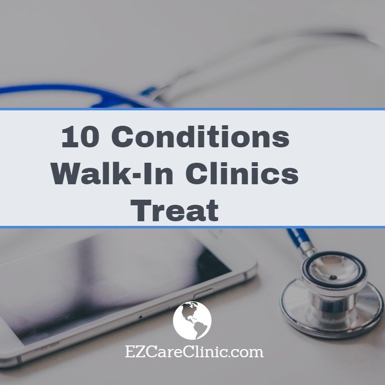 https://ezcareclinic.com/wp-content/uploads/2017/11/10-Conditions-Walk-in-Clinics-Treat-Cover-Picture.jpg