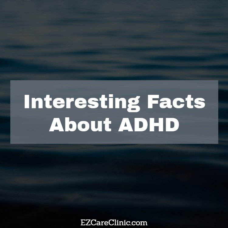 https://ezcareclinic.com/wp-content/uploads/2017/12/Interesting-Facts-About-ADHD-First-Image.jpg