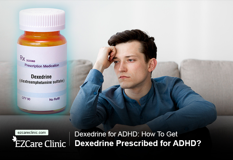 dexedrine prescribed for ADHD